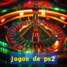 jogos de ps2 traduzidos pt br